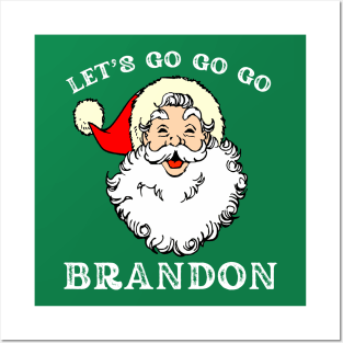 Christmas Let's Go Go Go Brandon Shirt Santa Claus Xmas Posters and Art